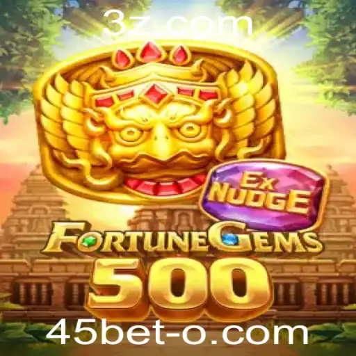 FortuneGems500: Uma Aventura no Mundo das Apostas com 45bet